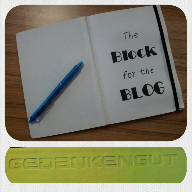Mein neuer hübscher "Block for the Blog"! 